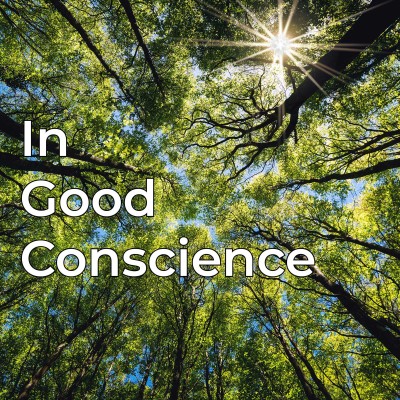 In Good Conscience